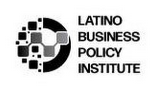 LATINO BUSINESS POLICY INSTITUTE