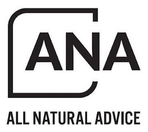 ANA ALL NATURAL ADVICE