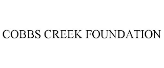 COBBS CREEK FOUNDATION