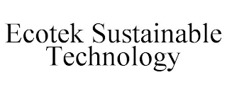 ECOTEK SUSTAINABLE TECHNOLOGY