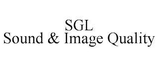 SGL SOUND & IMAGE QUALITY