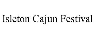 ISLETON CAJUN FESTIVAL