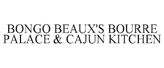 BONGO BEAUX'S BOURRE PALACE & CAJUN KITCHEN