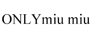 ONLYMIU MIU