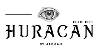 OJO DEL HURACAN BY ALEMAN