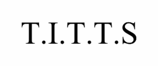 T.I.T.T.S