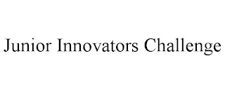 JUNIOR INNOVATORS CHALLENGE