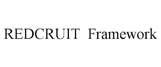 REDCRUIT FRAMEWORK