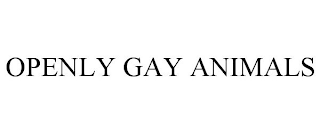 OPENLY GAY ANIMALS