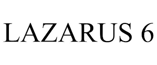 LAZARUS 6