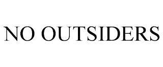 NO OUTSIDERS