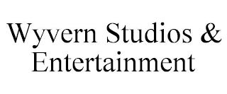 WYVERN STUDIOS & ENTERTAINMENT