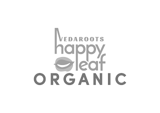 VEDAROOTS HAPPY LEAF ORGANIC