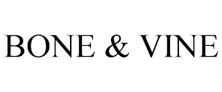 BONE & VINE