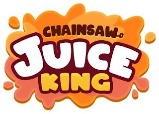 CHAINSAW JUICE KING