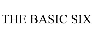 THE BASIC SIX