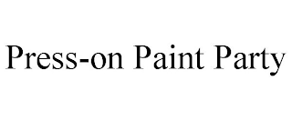 PRESS-ON PAINT PARTY