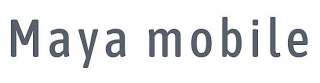 MAYA MOBILE