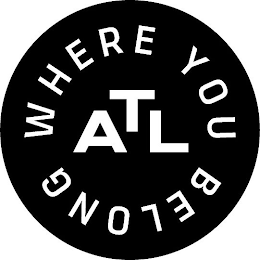 ATL WHERE YOU BELONG