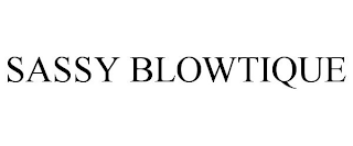 SASSY BLOWTIQUE