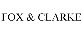 FOX & CLARKE