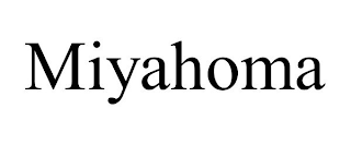 MIYAHOMA