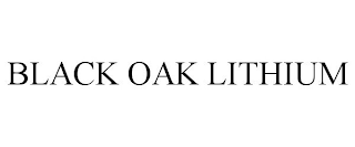 BLACK OAK LITHIUM