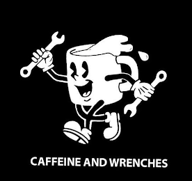 CAFFEINE AND WRENCHES