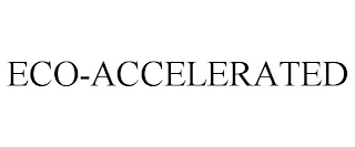 ECO-ACCELERATED