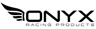 ONYX RACING PRODUCTS