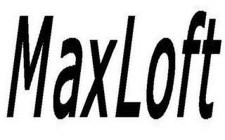 MAXLOFT