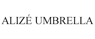 ALIZÉ UMBRELLAS