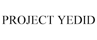 PROJECT YEDID