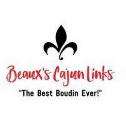 BEAUX'S CAJUN LINKS "THE BEST BOUDIN EVER!"