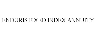 ENDURIS FIXED INDEX ANNUITY