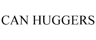 CAN HUGGERS