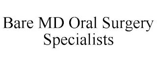 BARE MD ORAL SURGERY SPECIALISTS