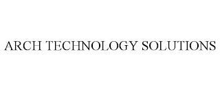 ARCH TECHNOLOGY SOLUTIONS