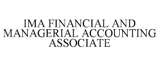 IMA FINANCIAL AND MANAGERIAL ACCOUNTING ASSOCIATE