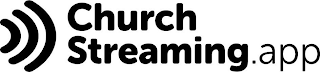 CHURCH STREAMING. APP