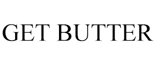 GET BUTTER