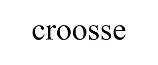 CROOSSE