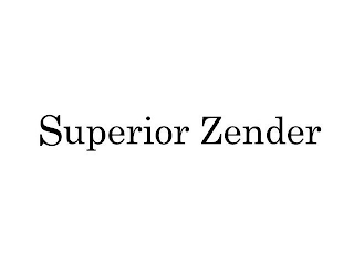 SUPERIOR ZENDER