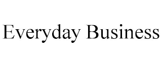 EVERYDAY BUSINESS