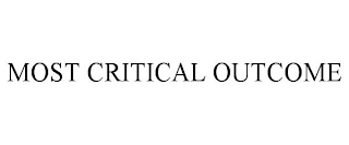 MOST CRITICAL OUTCOME