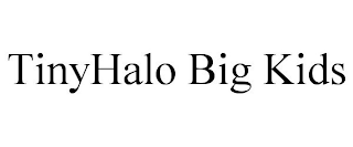 TINYHALO BIG KIDS