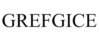 GREFGICE