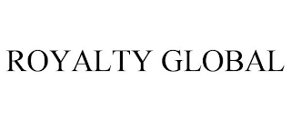 ROYALTY GLOBAL