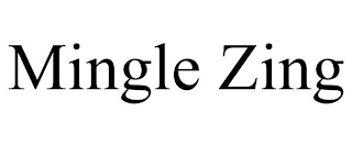 MINGLE ZING