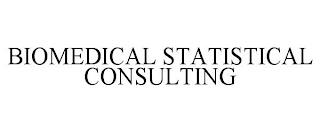 BIOMEDICAL STATISTICAL CONSULTING